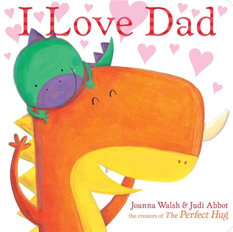 love dad book  joanna walsh judi abbot official publisher page