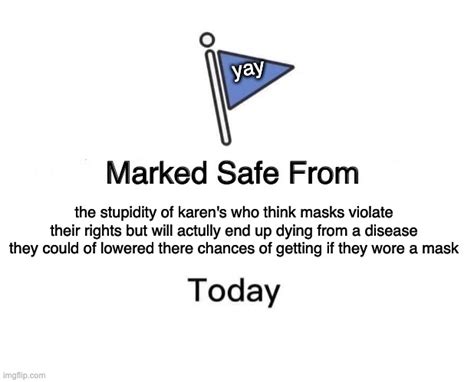 Marked Safe From Memes And S Imgflip