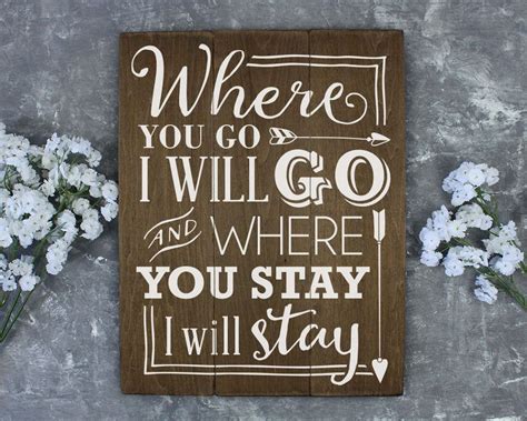 ruth 1 16 ruth 1 16 where you go i will go wood wedding sign wood anniversary sign wood bible