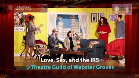 Love Sex And The Irs Theatre Guild Of Webster Groves Youtube