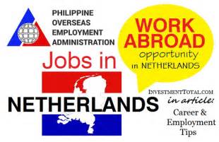 jobs  netherlands work  opportunity poea approved
