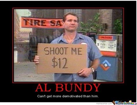 Al Bundy By Forever At Home111 Meme Center