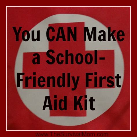 school friendly  aid kit  survival mom