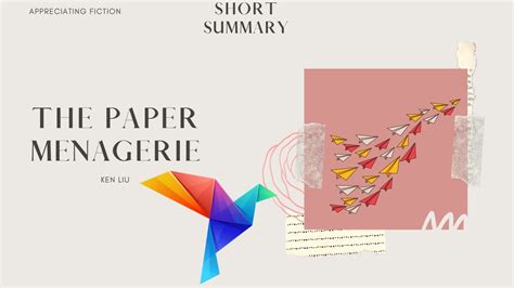 paper menagerie short story summary ken liu appreciating