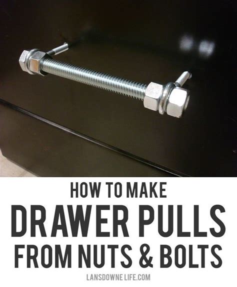 drawer pulls made from nuts and bolts drawer pulls