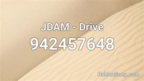 jdam drive roblox id roblox  codes