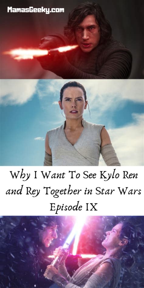Why I Want To See Kylo Ren And Rey Together In Star Wars