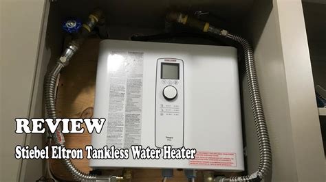 stiebel eltron tempra   tankless water heater review youtube
