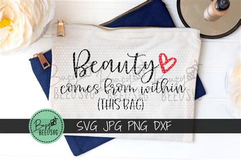 Makeup Bag Svg Beauty Comes Within Svg Cosmetic Svg Etsy