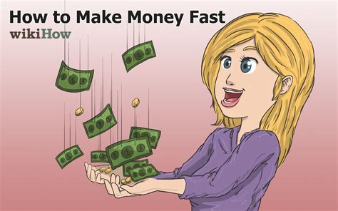 5 Ways To Make Money Fast Wikihow