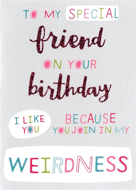 Special Weird Friend Birthday Card Cards Love Kates