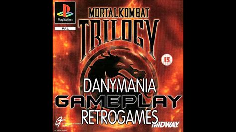 mk trilogy gameplay  danymania youtube