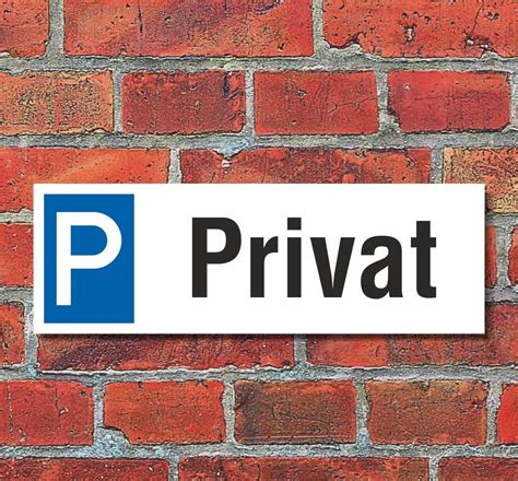 schild privat privatparkplatz parkschild parkplatz hinweisschild