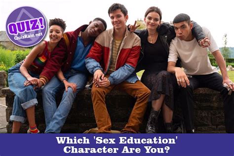 which sex education character are you movies and tv quizrain