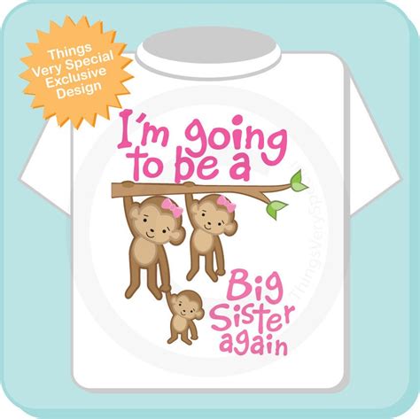 I M Going To Be A Big Sister Again Shirt Big By