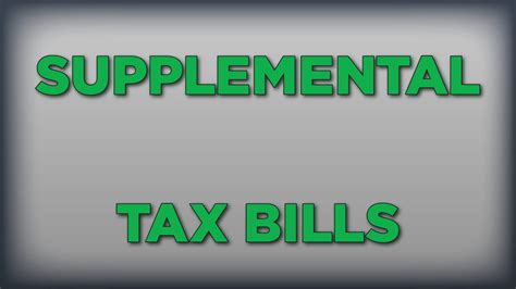 supplemental tax bills youtube