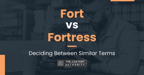 fort  fortress deciding  similar terms