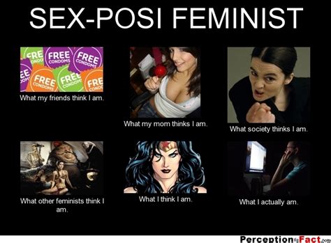 sex posi feminist what people think i do what i