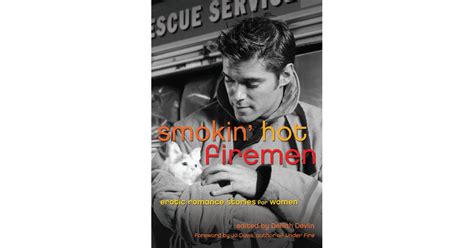 Smokin Hot Firemen Sexy Audiobooks Popsugar Love And Sex Photo 10