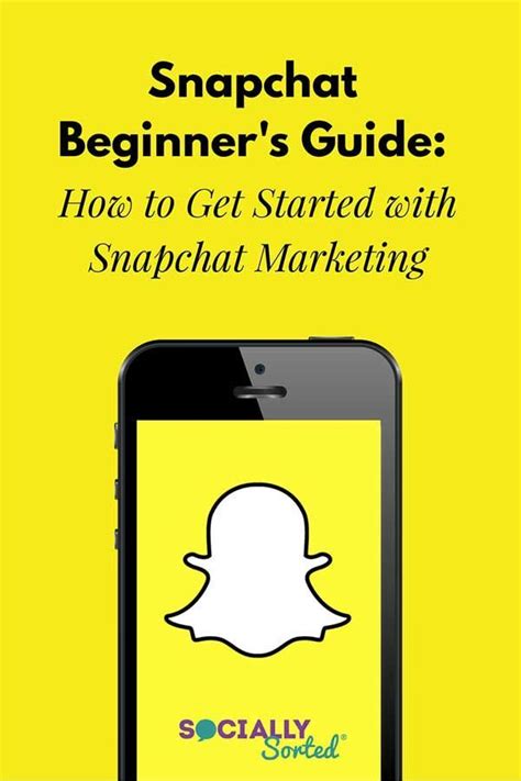 snapchat beginners guide    started  snapchat marketing