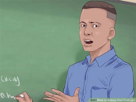 how to seduce your professor 14 steps with pictures wikihow