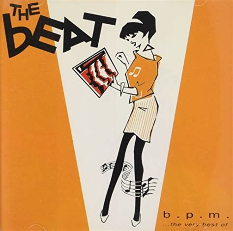 b p m the very best of beat the english beat songs