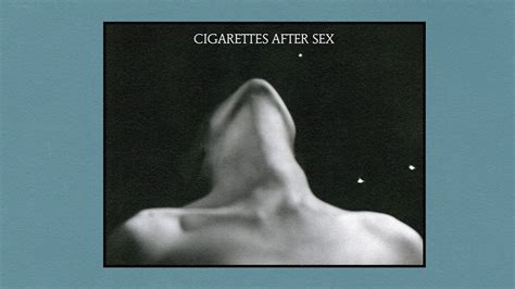 cigarettes  sex playlist mp