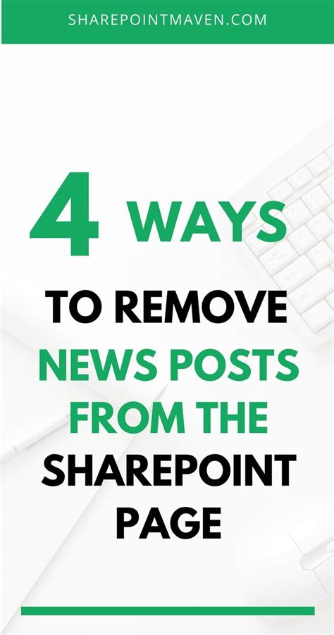 ways  remove news posts   sharepoint page