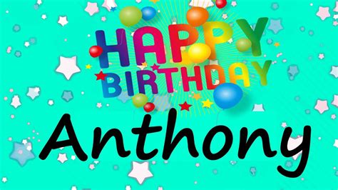 happy birthday  anthony birthday   birthday bash youtube
