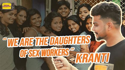 we are the daughters of sexworkers kranti kamathipura mumbai sex