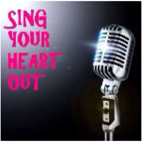 Sing Your Heart Out Karaoke Best Karaoke Songs Singing