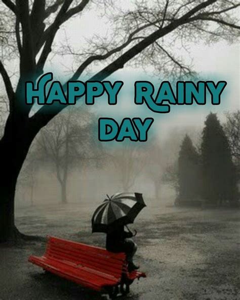 happy rainy day happy rainy day rainy day good morning happy