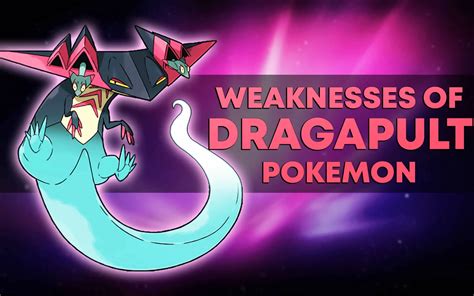 weaknesses  dragapult pokemon xfire
