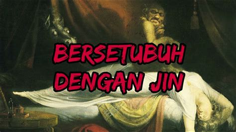 Bersetubuh Dengan Jin Part 1 Cerita Horor Youtube