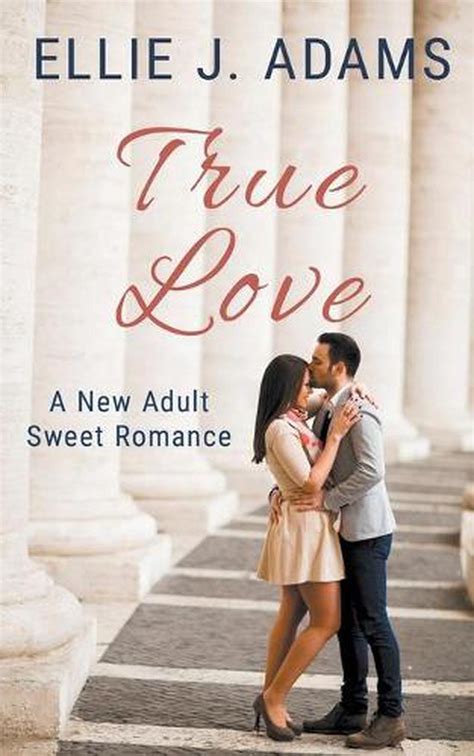 true love a new adult sweet romance by ellie j adams english