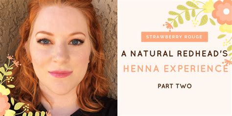 a natural redhead s henna experience pt 2 natural