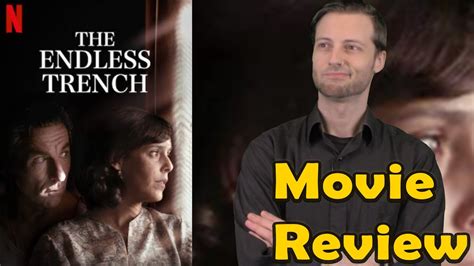 The Endless Trench 2020 Netflix Review Youtube