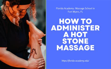 how to administer a hot stone massage a secret guide