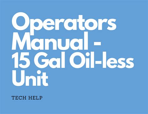 operators manual  gal oilless unit master tool repair