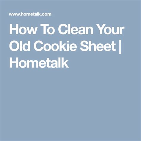 clean   cookie sheet cleaning cookies clean house