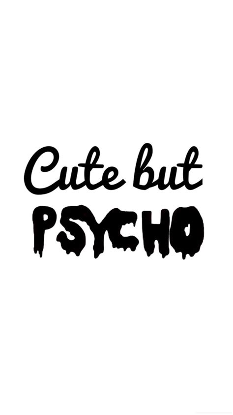 Cute But Psycho ~ Iphone Wallpaper Wallpaper Iphone Cute Sassy