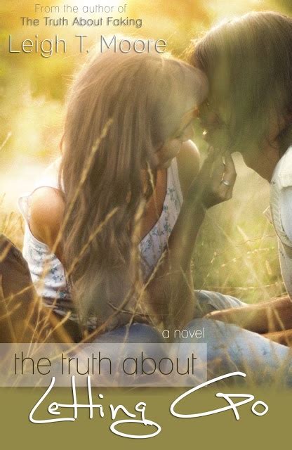 Coverreveal The Truth About Letting Go By Leigh Talbert Moore