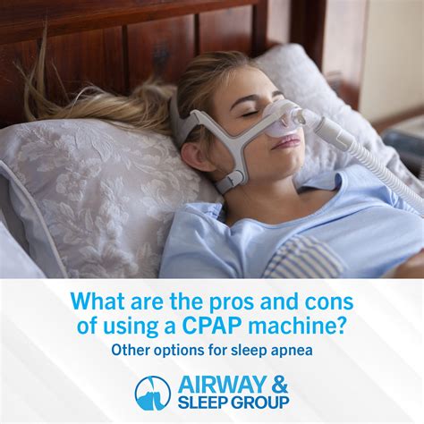 cpap treatment pros cons airway  sleep group