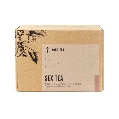 sex tea your tea