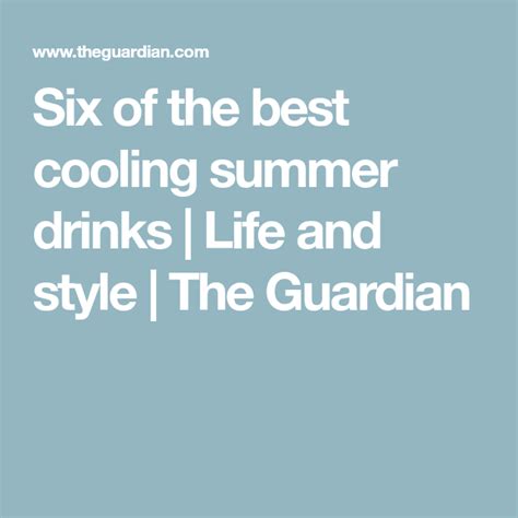 six of the best cooling summer drinks summer drinks drinks mint