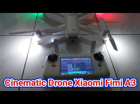 cinematic drone xiaomi fimi  youtube