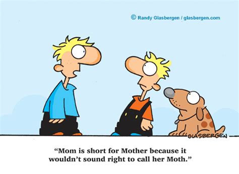 Cartoons About Mothers Randy Glasbergen Glasbergen