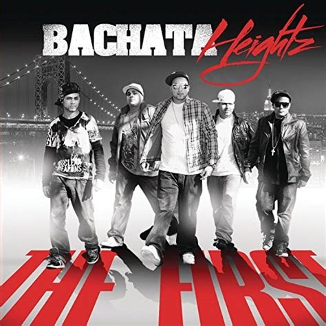 The First Bachata Heightz Songs Reviews Credits