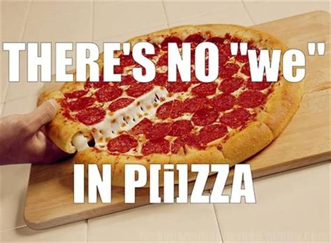 89 Best Images About Pizza Quotes On Pinterest Pizza