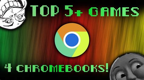top  games  chromebooks youtube